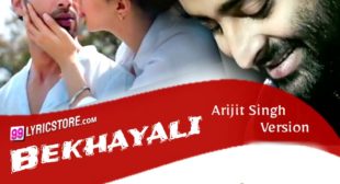 BEKHAYALI ARIJIT SINGH VERSION LYRICS – Kabir Singh | Shahid Kapoor & Kiara Advani