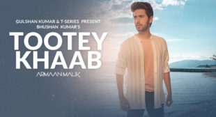 Tootey Khaab Lyrics and Video
