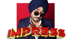 Impress – Ranjit Bawa
