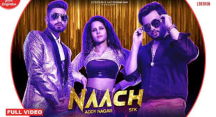 Naach Lyrics by Addy Nagar