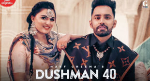 Harf Cheema’s New Song Dushman 40