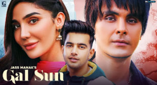 Gal Sun Lyrics – Jass Manak