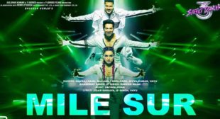 Mile Sur – Street Dancer 3d