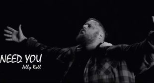 I Need You – Jelly Roll