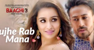 Tujhe Rab Mana Lyrics – Baaghi 3
