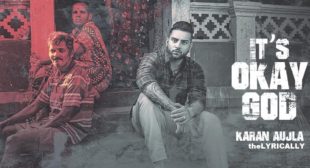It’s Okay God Lyrics Karan Aujla
