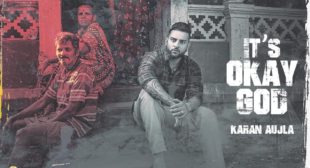 It’s Okay God – Lyrics Meaning In English – Karan Aujla – Lyrics Meanings