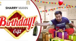 Birthday Gift – Sharry Mann
