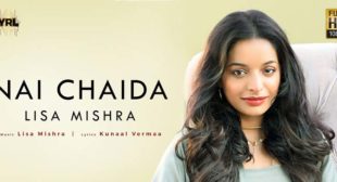 Nai Chaida Lyrics – Lisa Mishra