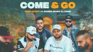 COME & GO LYRICS – Deep