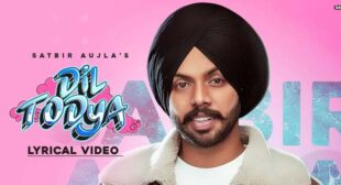 Dil Todeya Lyrics