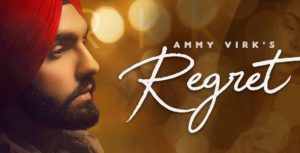 Regret Ammy Virk Lyrics