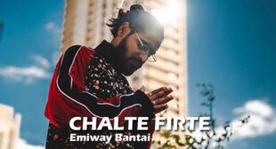 Chalte Firte – Emiway Bantai