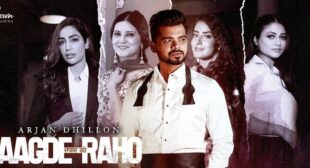Jaagde Raho – Arjan Dhillon