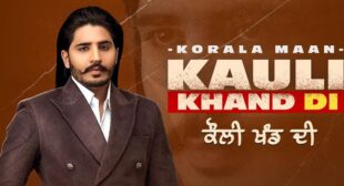 Kauli Khand Di Lyrics – Korala Maan