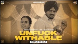Unfuckwithable – Sidhu Moose Wala