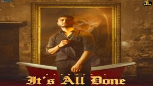 IT’S ALL DONE – HARNOOR