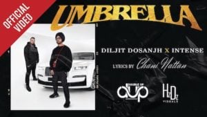 Umbrella Lyrics – Diljit Dosanjh