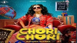 Chori Chori – Sunanda Sharma