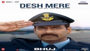 Desh Mere – Bhuj