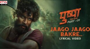 Jaago Jaago Bakre Lyrics – Pushpa