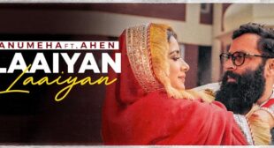 Laaiyan Laaiyan Lyrics – Anumeha Bhaskar