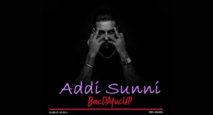 Addi Sunni Lyrics – Karan Aujla