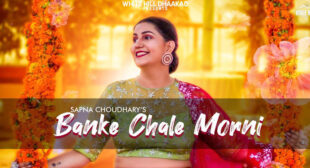 Lyrics of Banke Chale Morni by Masoom Sharma