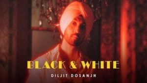 Black & White Diljit Dosanjh Lyrics
