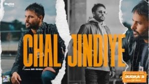 Chal Jindiye Lyrics – Amrinder Gill