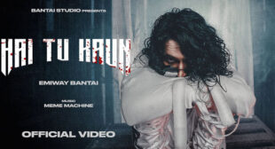 Hai Tu Kaun Lyrics – Emiway