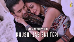Khushi Jab Bhi Teri Jubin Nautiyal Lyrics