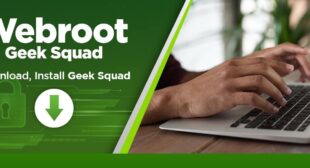 How to Download and Install Webroot Geek Squad?