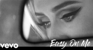 Lyrics of Easy On Me by Adele