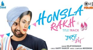 Honsla Rakh Diljit Dosanjh Lyrics