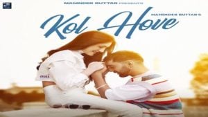 Kol Hove Lyrics – Maninder Buttar
