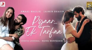 Pyar Ek Tarfa Lyrics – Amaal Mallik