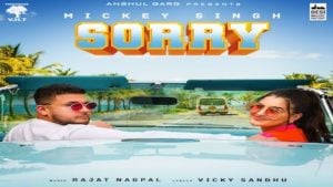 Sorry Lyrics – Mickey Singh