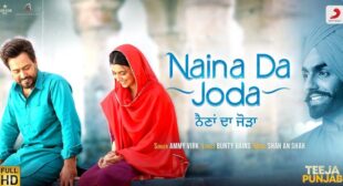 Lyrics of Naina Da Joda by Ammy Virk