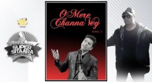 Shaan’s New Song O Mere Channa Vey