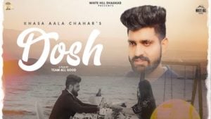 Dosh Lyrics – Khasa Aala Chahar