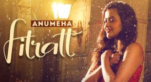 Fitratt Lyrics – Anumeha Bhasker