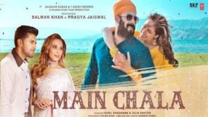Main Chala Lyrics – Salman Khan