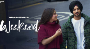 Weekend Lyrics – Nirvair Pannu