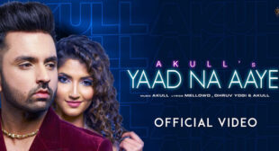 Yaad Na Aaye Lyrics – Akull