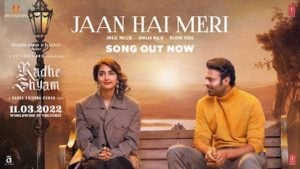 Jaan Hai Meri Song – Radhe Shyam