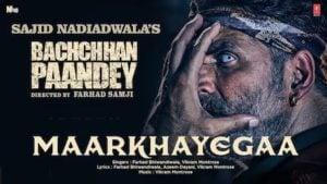 Maar Khayega Lyrics – Bachchan Pandey