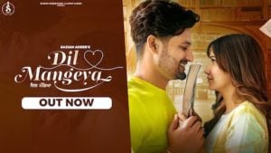 Dil Mangeya – Sajjan Adeeb