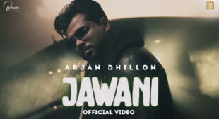Arjan Dhillon – Jawani Lyrics