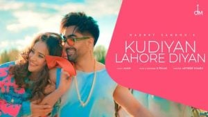 Kudiyan Lahore Diyan – Hardy Sandhu